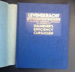 Prins de Jong, E.F - Levenskracht - Bloemlezing uit Dalmeijer`s werk (Uitgegeven ter gelegenheid van het 25 jarig bestaan van Dalmeijer`s efficiency cursussen 1912-1937)