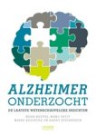 Koos Neuvel ; Marc Petit ; Minke Kooistra ; Harry Steinbusch - Alzheimer onderzocht Koos Neuvel ; Marc Petit ; Minke Kooistra ; Harry Steinbusch - Alzheimer onderzocht