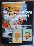 Marshall, Robert - Opkomst en ondergang van het Mongoolse keizerrijk / Van Djenghis Khan tot Koebilai Khan Marshall, Robert - Opkomst en ondergang van het Mongoolse keizerrijk / Van Djenghis Khan tot Koebilai Khan