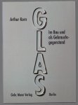Korn, Arthur,, 1891-1978., Warhaftig, Myra. - Glas im Bau und als Gebrauchsgegenstand.