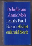 Boon, L.P. - De liefde van Annie Mols / Als het onkruid bloeit - De liefde van Annie Mols / Als het onkruid bloeit