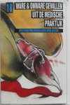 Lankester, Erik samenstelling - 18 ware en onware gevallen uit de medische praktijk opgetekend door bekende Nederlandse auteurs o.a. Bertus Aafjes, Belcampo, Anna Blaman, Willy Corsari e.a.