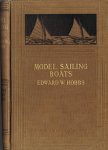 Hobbs Edward W. - Model Sailing Boats., ,Their Design, Building and Sailing.