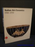 Valerio Terraroli (Ed.), Paola Francesschini (Ed.) - Italian art Ceramics 1900-1950