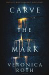 Veronica Roth - Carve the mark