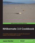 Dentler, Jason - NHibernate 3.0 Cookbook