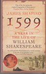 Shapiro, James - 1599 A Year in the Life of William Shakespeare