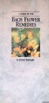 Barnard, Julian - A Guide to the Bach Flower Remedies Barnard, Julian - A Guide to the Bach Flower Remedies