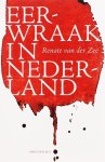 Zee, R. van der - Eerwraak In Nederland