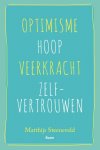 Matthijs Steeneveld - Optimisme - Hoop - Veerkracht - Zelfvertrouwen