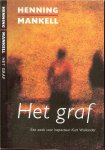 Henning Mankell. Vertaald door:  Sassen, Ina - Ik sterf, de herinnering leeft …