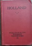 NN - Handbook to Holland - With General and Railway Maps of Holland: Plans of Middelburg, Dordrecht, Delft, Rotterdam, The Hague, Leiden, Haarlem, Amsterdam, Utrecht, Nijmegen, Kampen, Leeuwarden, Arnhem, the Isle of Walcheren, the Isle of Marken, etc.