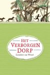 Leendert van Wezel - Venster op Nederland 1 -   Het verborgen dorp