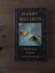 Mulisch, H. - Het theater de brief en de waarheid