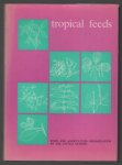 Bo Göhl - Tropical feeds : feed information summaries and nutritive values