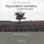 Scheurer, Wim / Ernst, Eduard - De Wandeling - Bijzondere verhalen van gewone mensen