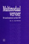 Beelen, A. van. - Multimodaal vervoer : het kameleonsysteem van Boek 8 NBW.
