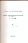 van den Eerenbeemt, H.F.J.M. - Op zoek naar het zachte goud. Pogingen tot innovatie via een zijdeteelt in Nederland 17e - 20e eeuw.