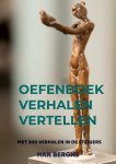 Han Berghs - OEFENBOEK VERHALEN VERTELLEN