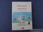 van Gils, Anita / Joris, Patricia / van Nimmen, Dany / e.a. - Nooit meer ontwaken : ervaringen omtrent wiegedood.