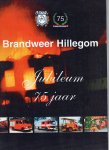  - Brandweer Hillegom,1927-2002. Jubileum 75 jaar.