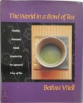 Bettina Vitell - The World in a Bowl of Tea