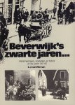 Camfferman, Ir. J. - Beverwijk's Zwarte Jaren .... (Herinneringen, opstellen en foto's uit de jaren '40 - '45), 96 pag. kleine paperback, zeer goede staat (naam op titelpagina)
