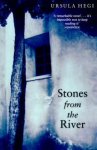 Ursula Hegi 54101 - Stones from the River