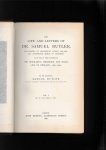 Butler, Samuel - The Life and Letters of Dr. Samuel Butler, Head-Master of Shrewsbury School 1798-1836, and afterwards Bishop of Lichfield, in so far as they illustrate the Scholastic, Religious, and Social Life of England, 1790-1840.