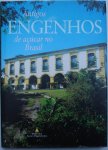 Fernando Tasso Fragoso Pires - Antigos Engenhos de açúcar no Brasil Fernando Tasso Fragoso Pires - Antigos Engenhos de açúcar no Brasil