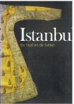 Kleiterp, Marlies en Huygens, Charlotte - Istanbul - De stad en de Sultan