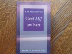 Macheyne, R.M. - Geef Mij uw hart / druk 3