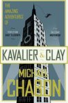 Chabon, Michael - The Amazing Adventures of Kavalier and Clay