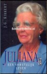 Kikkert, J.G. - Juliana, een vorstelijk leven