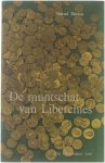 Marcel Thirion - De muntschat van Liberchies Aurei uit de eerste en de tweede eeuw.
