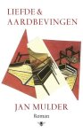 Jan Mulder - Liefde en aardbevingen