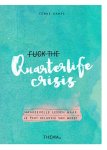 Femke Kamps - Fuck the quarterlife crisis waardevolle lessen waar je écht gelukkig van wordt