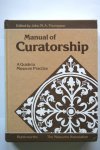 Thompson, J.M.A. - Manual of Curatorship : A Guide to Museum Practice Hardcover – 1984