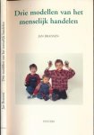 Bransen, Jan - Drie Modellen van het Menselijk Handelen