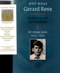 Maas, Nop - Gerard Reve, Kroniek van een schuldig leven, deel 1: De vroege jaren 1923-1962
