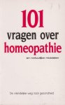 Ben Bouter, Hans Luijendijk & Rob Oppedijk - 101 vragen over homeopathie en natuurlijke middelen