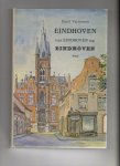 Vermeeren.K. - Eindhoven toen einhoven nog eindhoven was. / druk 1