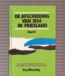 Wesseling, J. - De afscheiding van 1834 in Friesland., deel II.