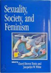 Cheryl Brown Travis, Jacquelyn W. White - Sexuality, Society, and Feminism
