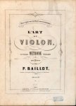 Baillot, Pierre: - L`art du violon. Nouvelle méthode dédiée à ses élèves