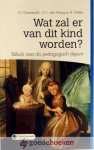 Groenendijk, G.C. den Hertog en B. Wallet, dr. L.F. - Wat zal er van dit kind worden? *nieuw* - laatste exemplaar! --- Tabula rasa als pedagogisch ijkpunt