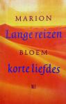 Bloem, Marion - Lange reizen korte liefdes (Ex.2)