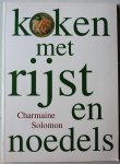 Solomon Charmaine, ill. Cook Michael - Koken met rijst en noedels