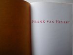 Hemert, Frank van/Locher, J.L. - Frank van Hemert. Schilderijen en werk op papier