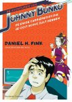 Daniel H. Pink - De avonturen van Johnny Bunko